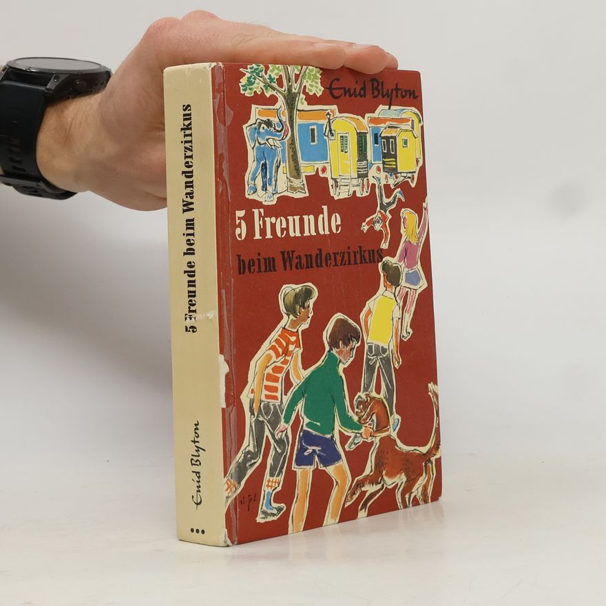 Enid Blyton 5 Freunde beim Wanderzirkus