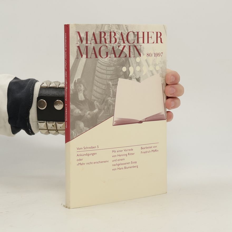 Henning Ritter Marbacher Magazin - 80/1997: Ankündigungen oder 'Mehr nicht erschienen'