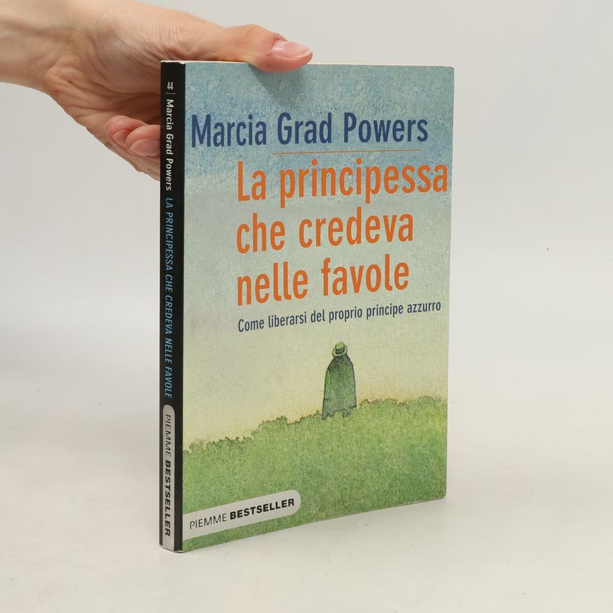 Marcia Grad La principessa che credeva nelle favole