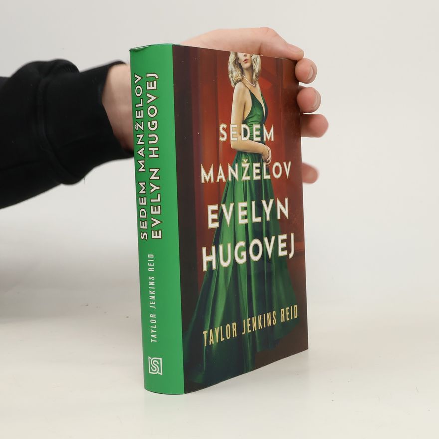 Taylor Jenkins Reid Sedem manželov Evelyn Hugovej