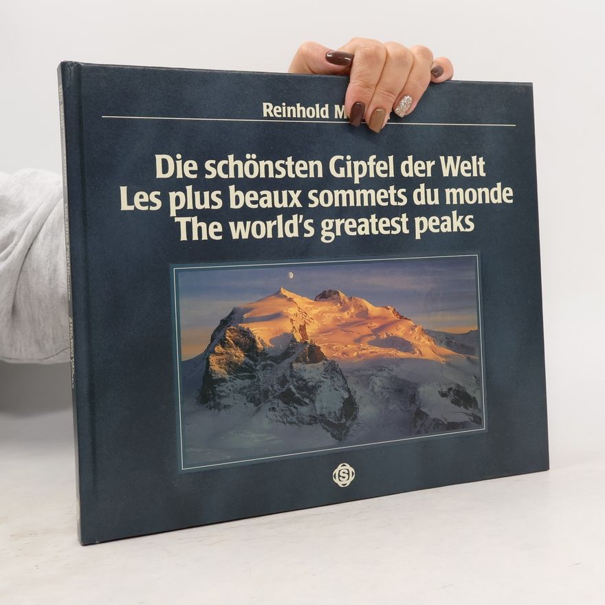 Reinhold Messner Die schönsten Gipfel der Welt