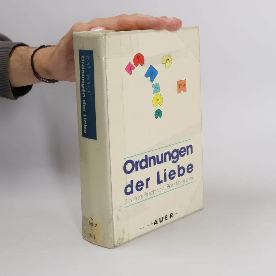 Bert Hellinger Ordnungen der Liebe