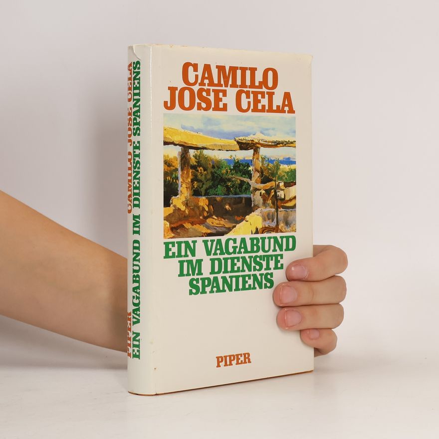 Camilo José Cela Ein Vagabund im Dienste Spaniens