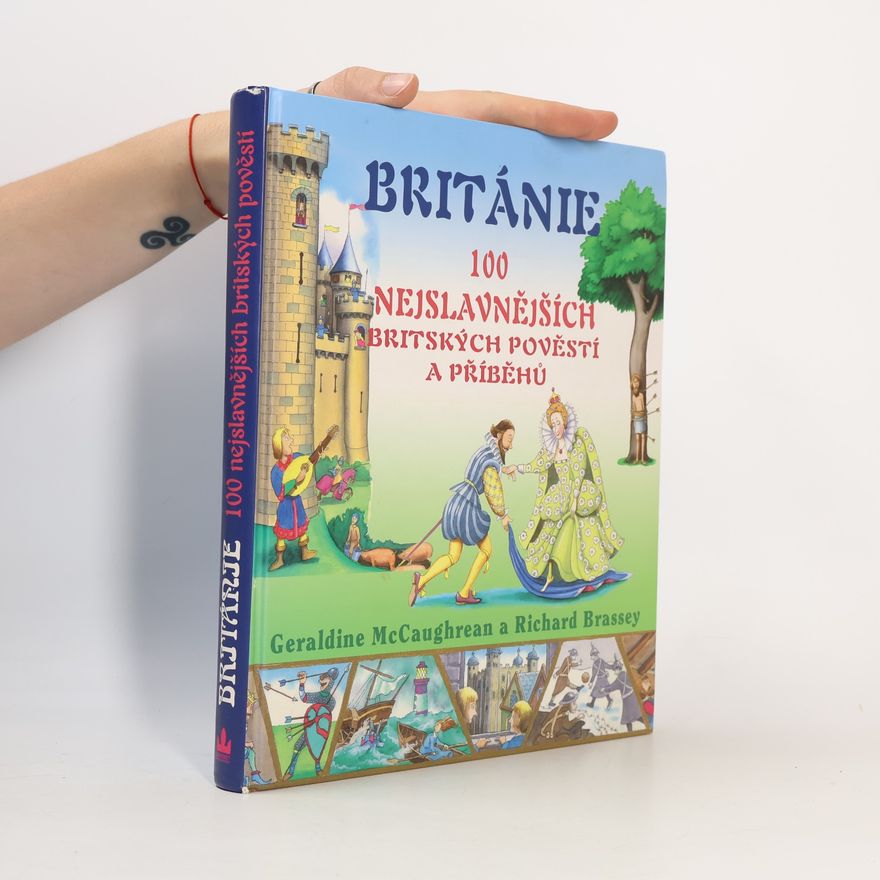 Geraldine McCaughrean 100 nejslavnějších britských pověstí