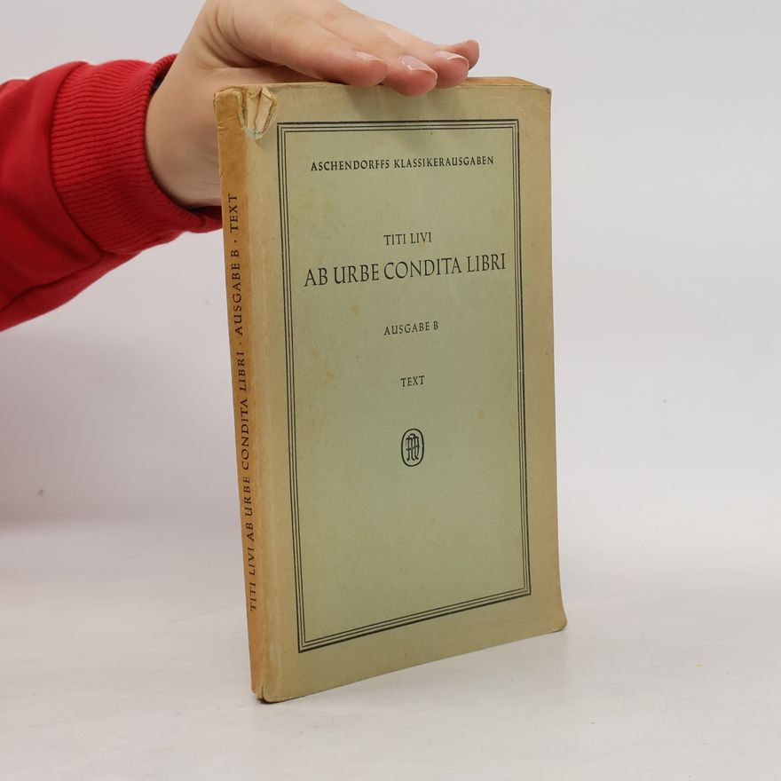 Titi Livi Ab Urbe Condita Libri