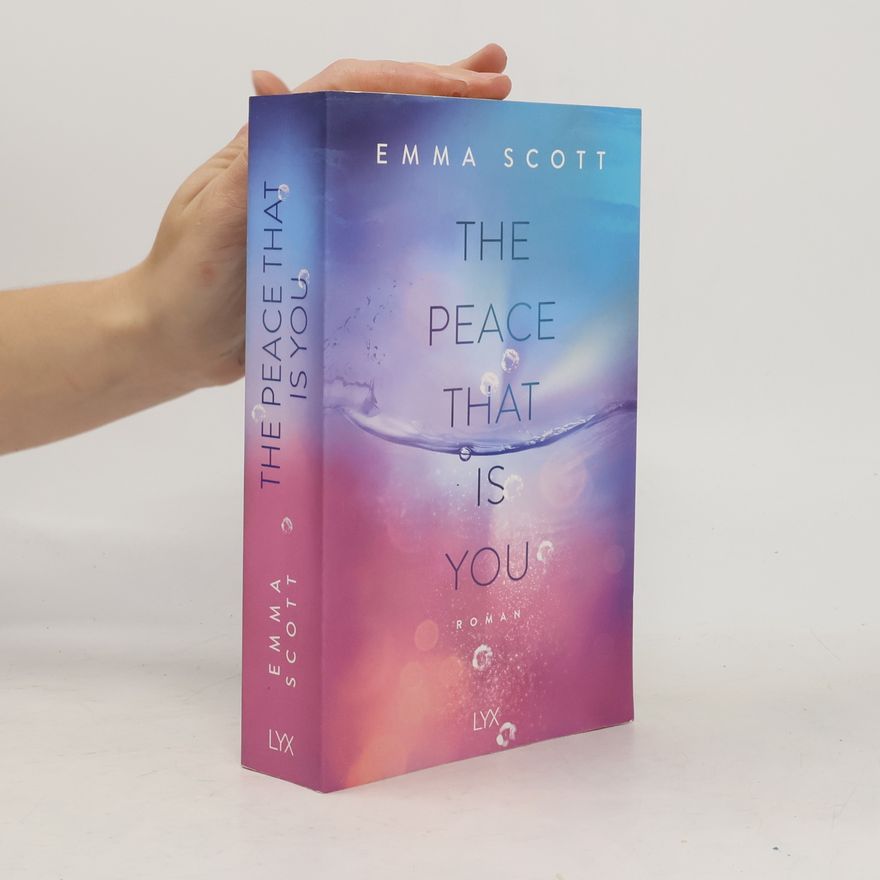 Emma Scott The Peace That Is You