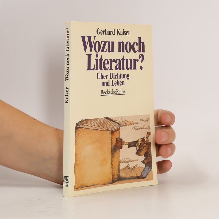 Gerhard Kaiser Wozu noch Literatur?