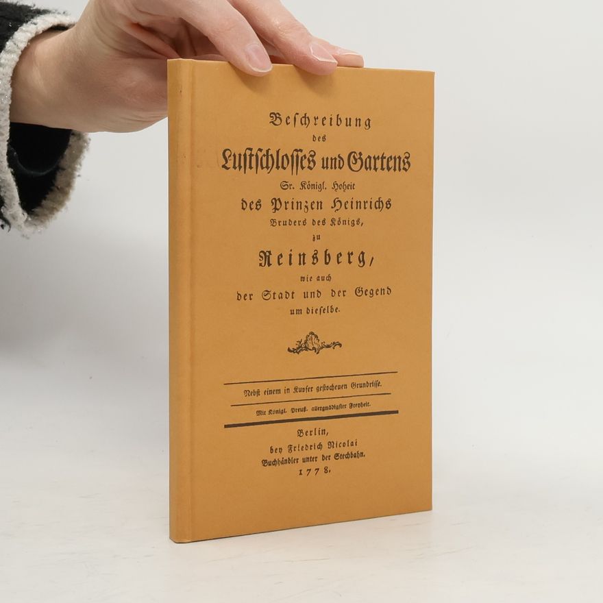 Karl Wilhelm Hennert Beschreibung des Lustschlosses und Gartens