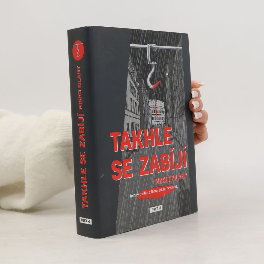 Mirko Zilahy Takhle se zabíjí