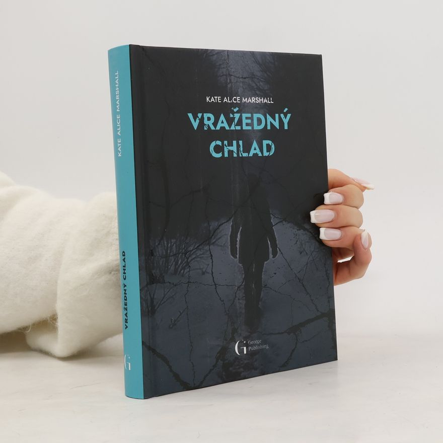 Kate Alice Marshall Vražedný chlad