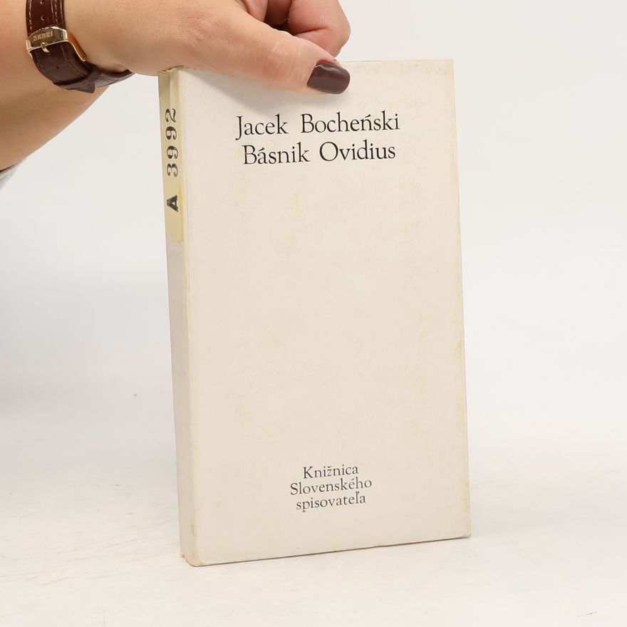 Jacek Bochenski Básnik Ovidius