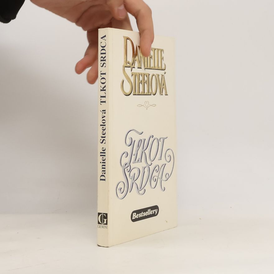 Danielle Steel Tlkot srdca