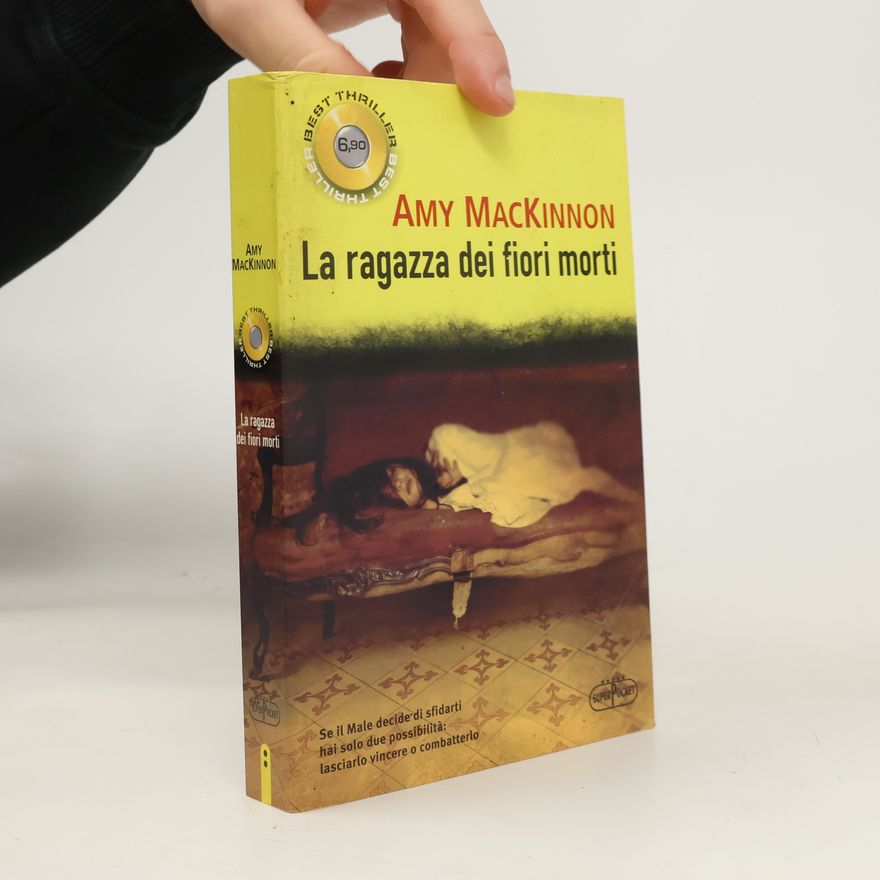 Amy MacKinnon La ragazza dei fiori morti