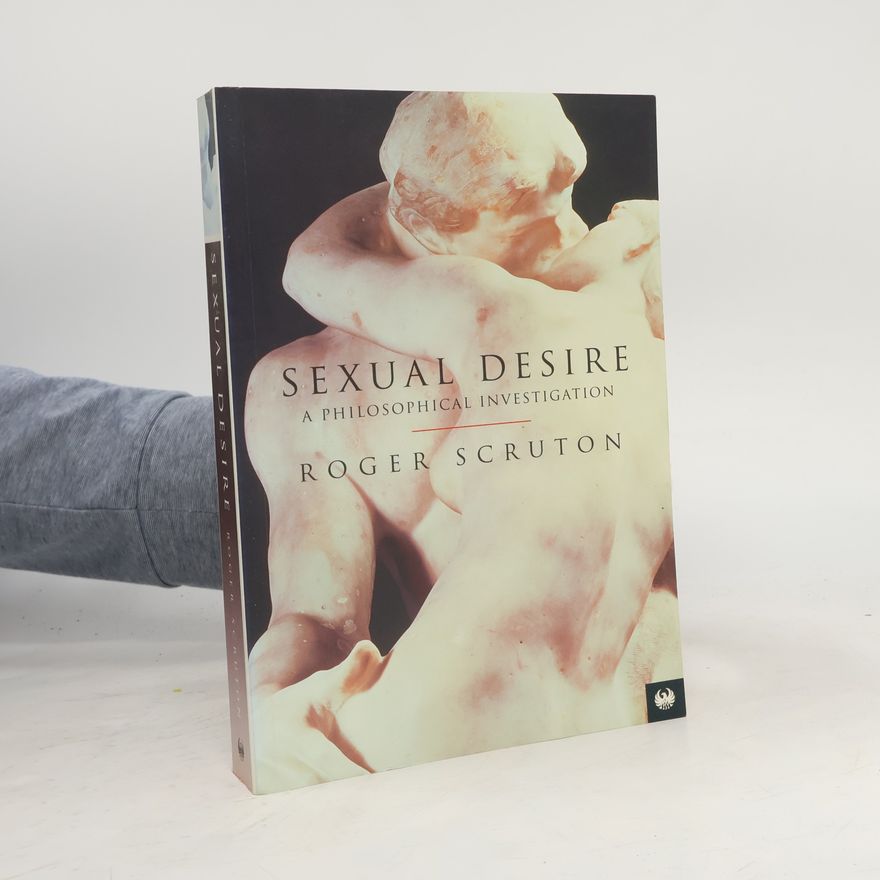 Roger Scruton Sexual Desire