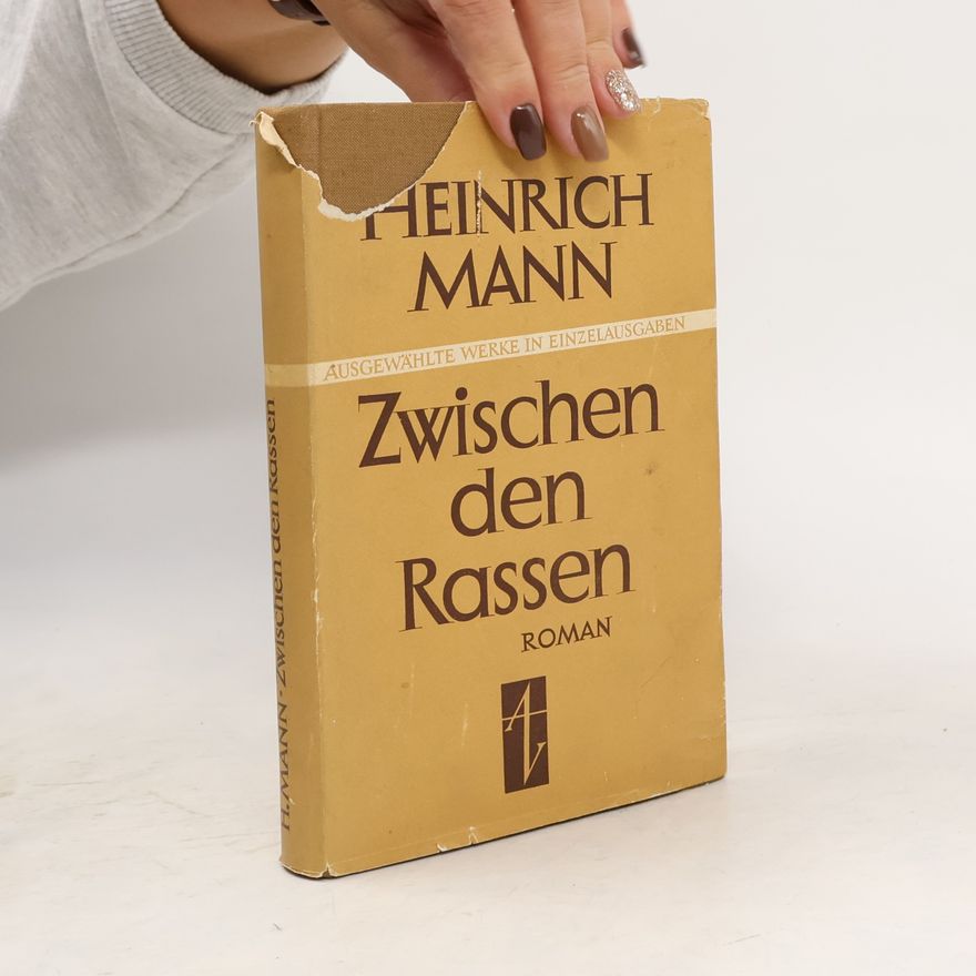 Heinrich Mann Zwischen den Rassen