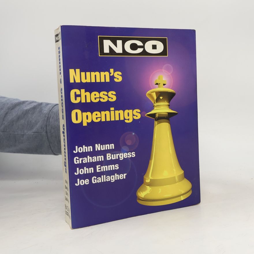 Joe Gallagher Everyman Chess Series: Nunn's Chess Openings
