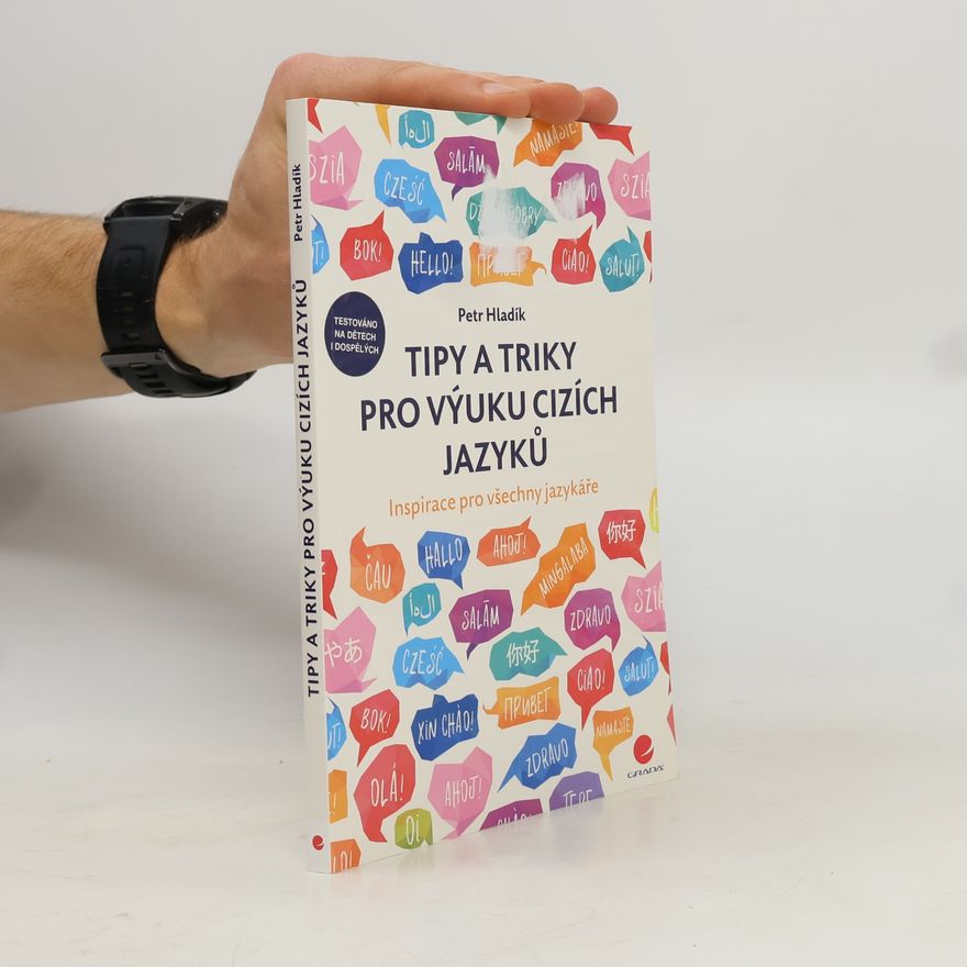 Petr Hladík Tipy a triky pro výuku cizích jazyků