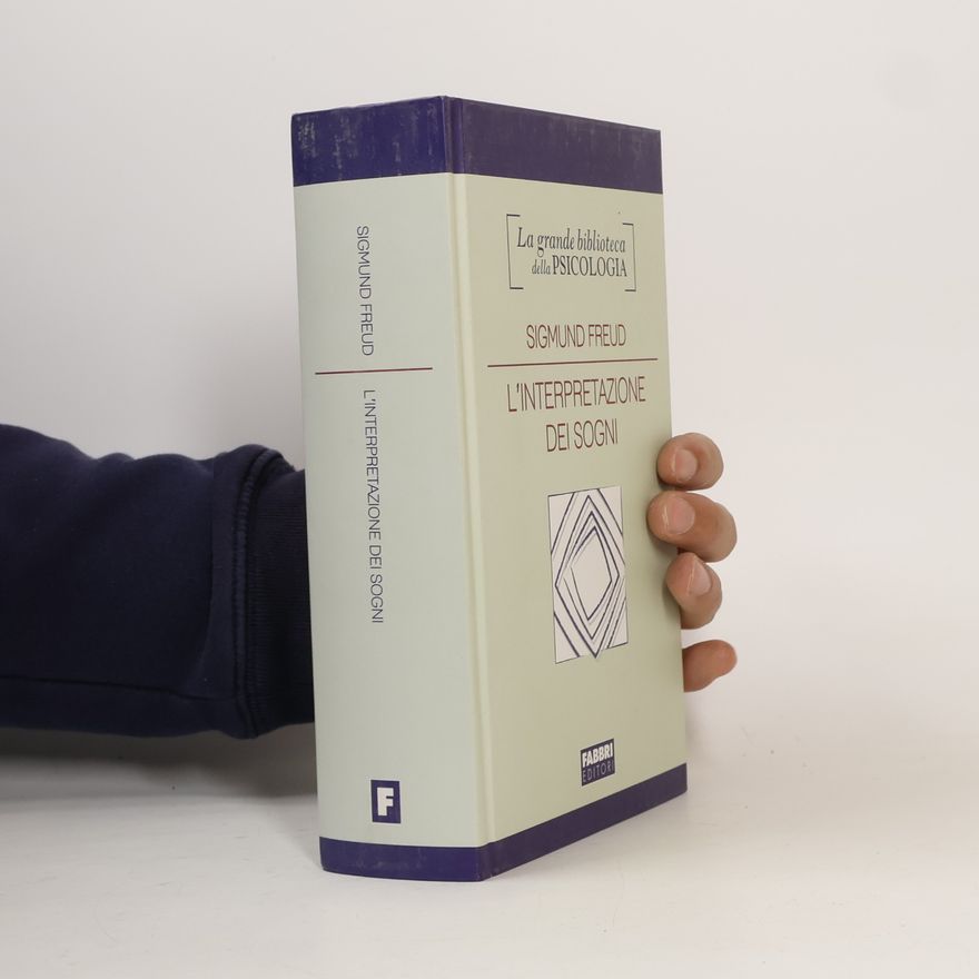 Sigmund Freud L'interpretazione dei sogni