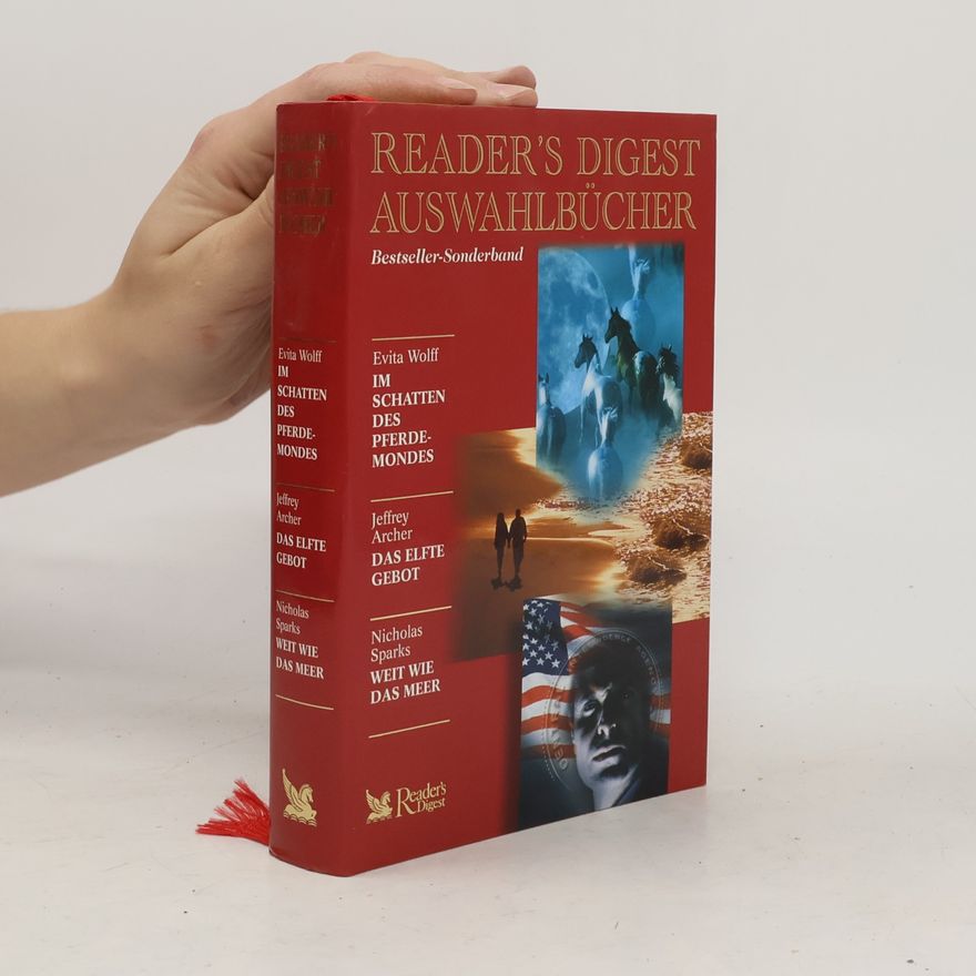 Nicholas Sparks Reader’s Digest Auswahlbücher. Im Schatten des Pferdemondes. Das Elfte Gebot. Weit wie das Meer