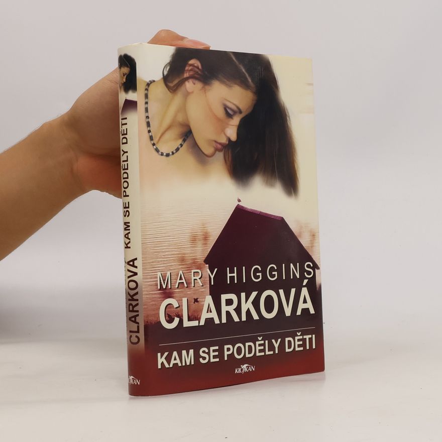 Mary Higginsová Clarková Kam se poděly děti