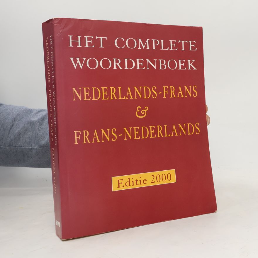 AA.VV. Het complete woordenboek Nederlands-Frans & Frans-Nederlands