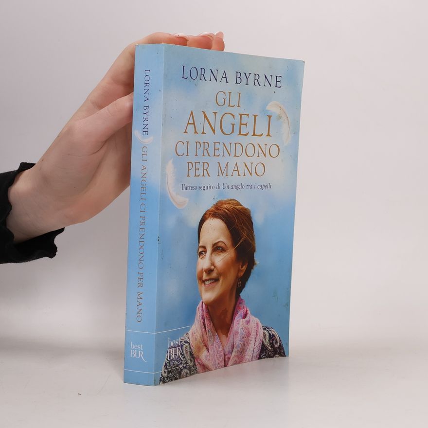 Lorna Byrne Gli angeli ci prendono per mano