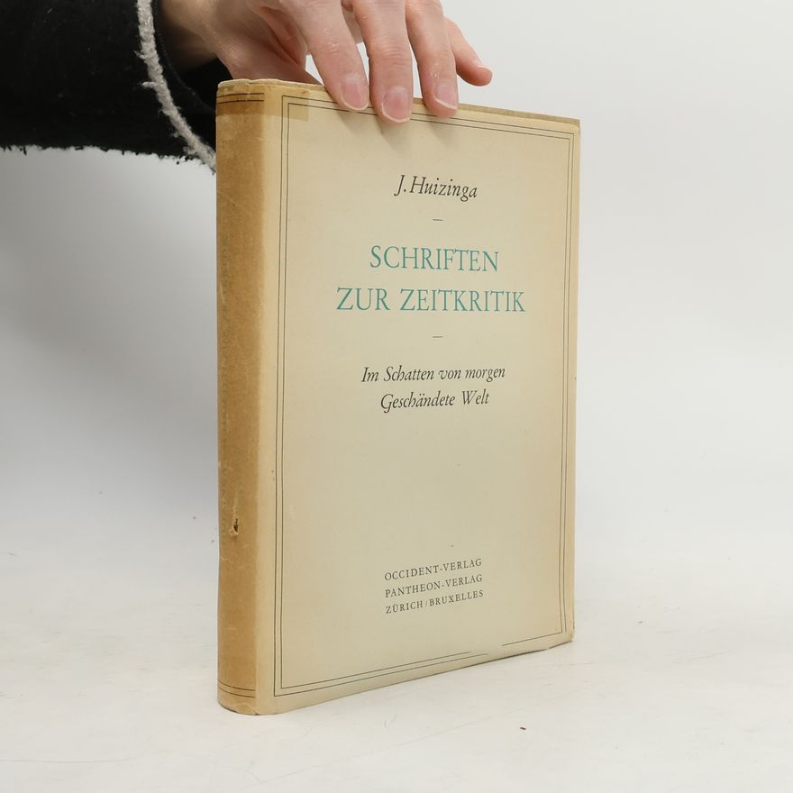 Huizinga Schriften zur Zeitkritik