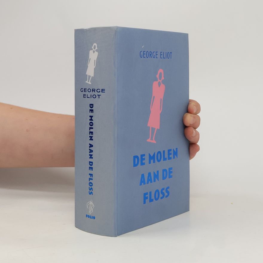 Eliot, George De molen aan de Floss (Bert Bakker Folio-reeks)
