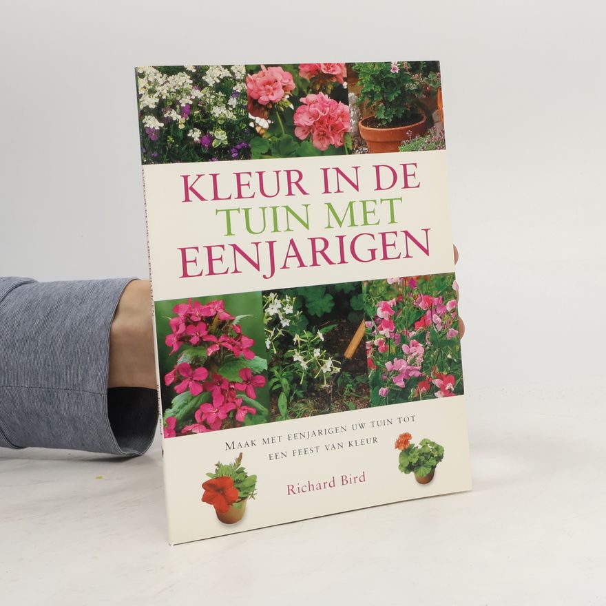 Richard Bird Kleur in de tuin met eenjarigen