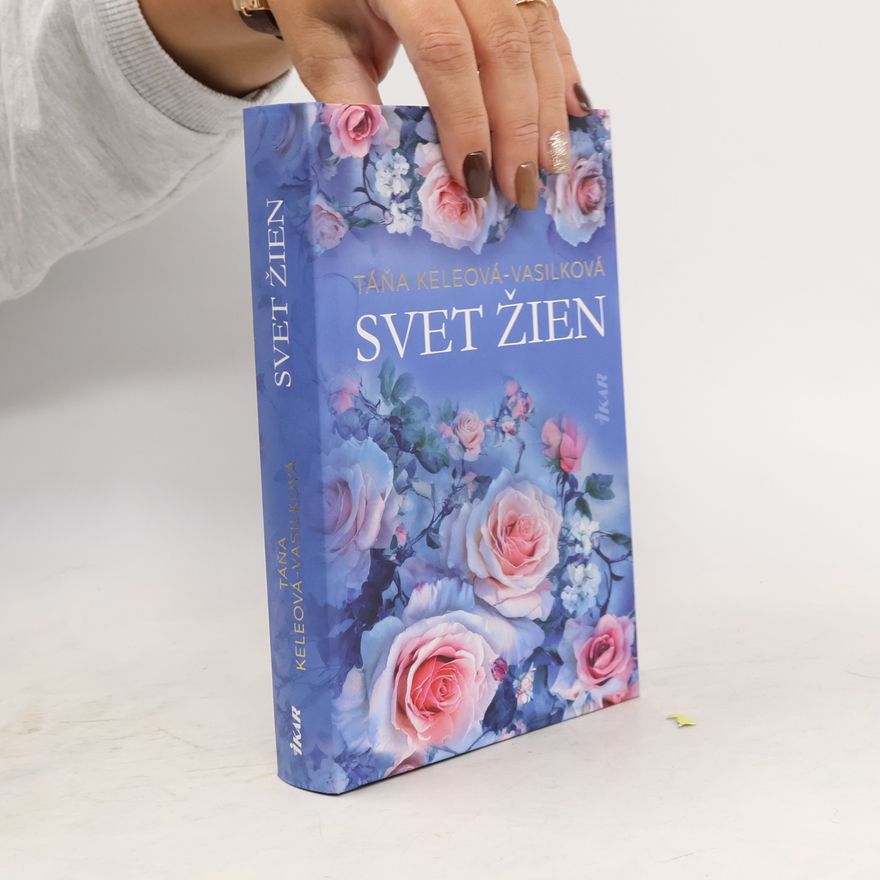 Táňa Keleová-Vasilková Svet žien