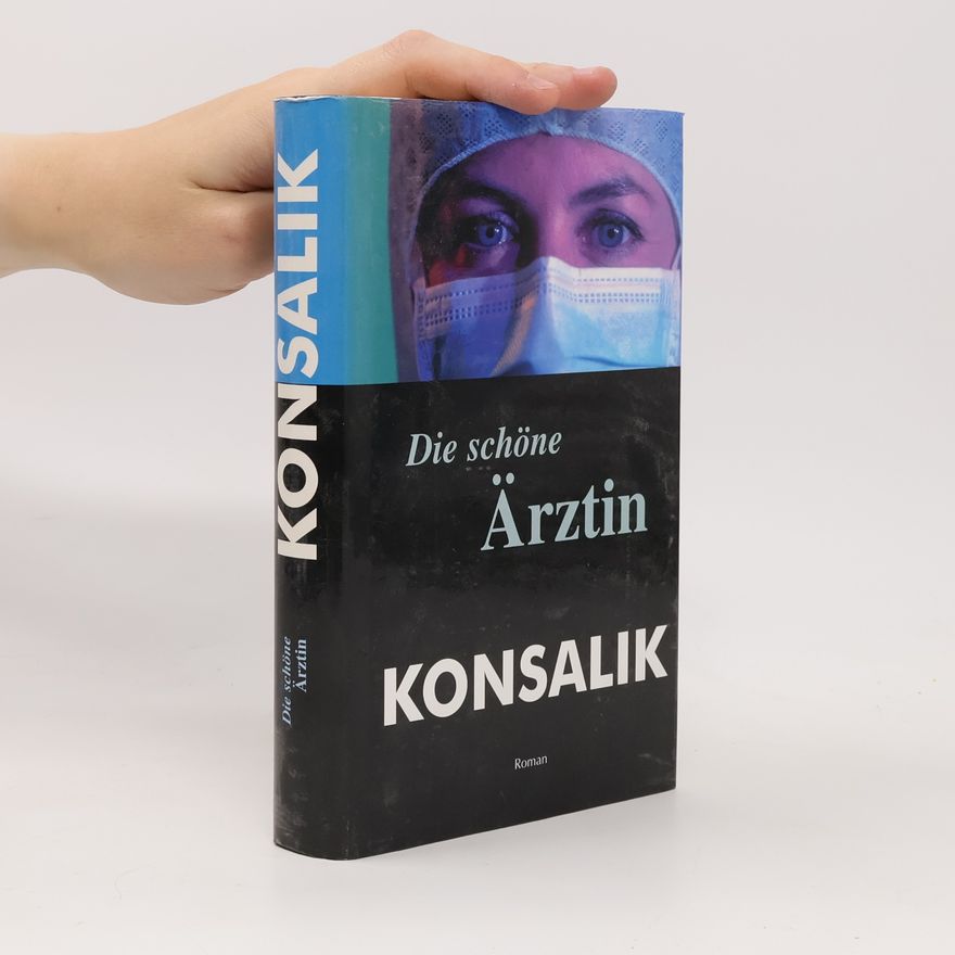 Heinz Günther Konsalik Die schöne Ärztin