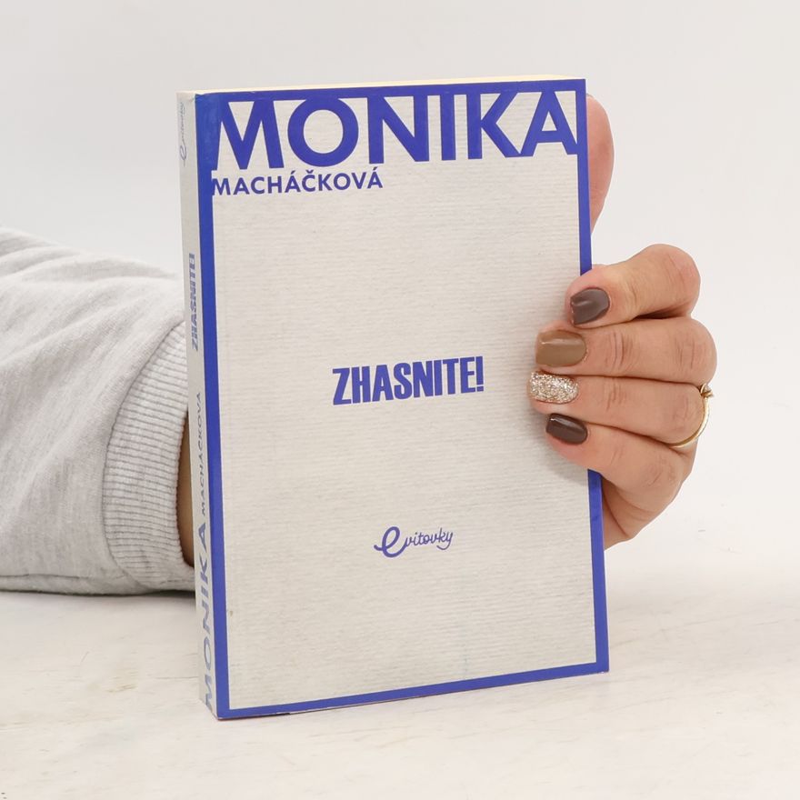 Monika Macháčková Zhasnite!