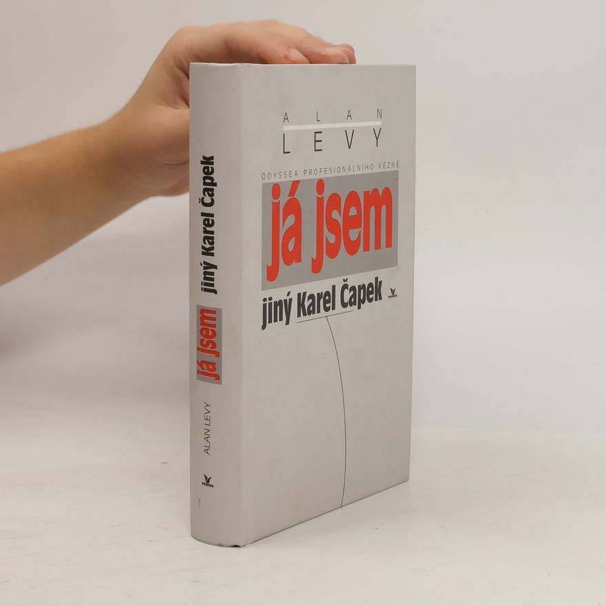 Alan Levy Já jsem jiný Karel Čapek