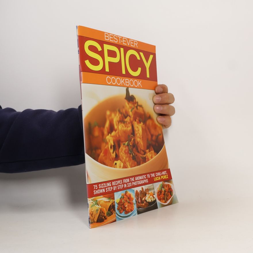 Lucia Perez Best-Ever Spicy Cookbook