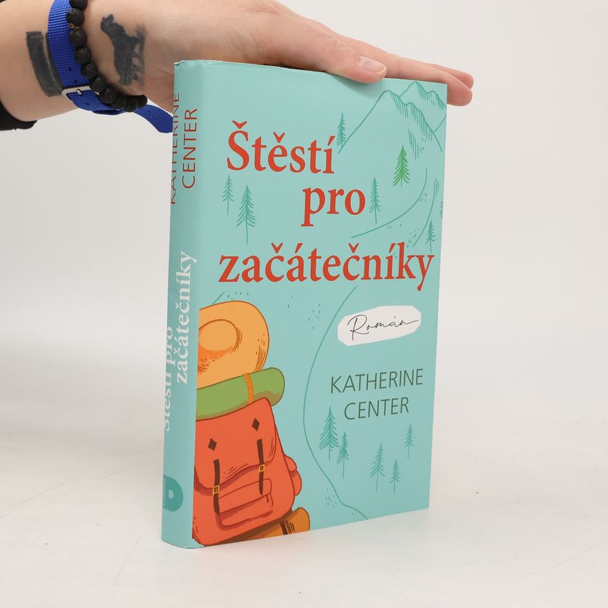 Katherine Center Štěstí pro začátečníky