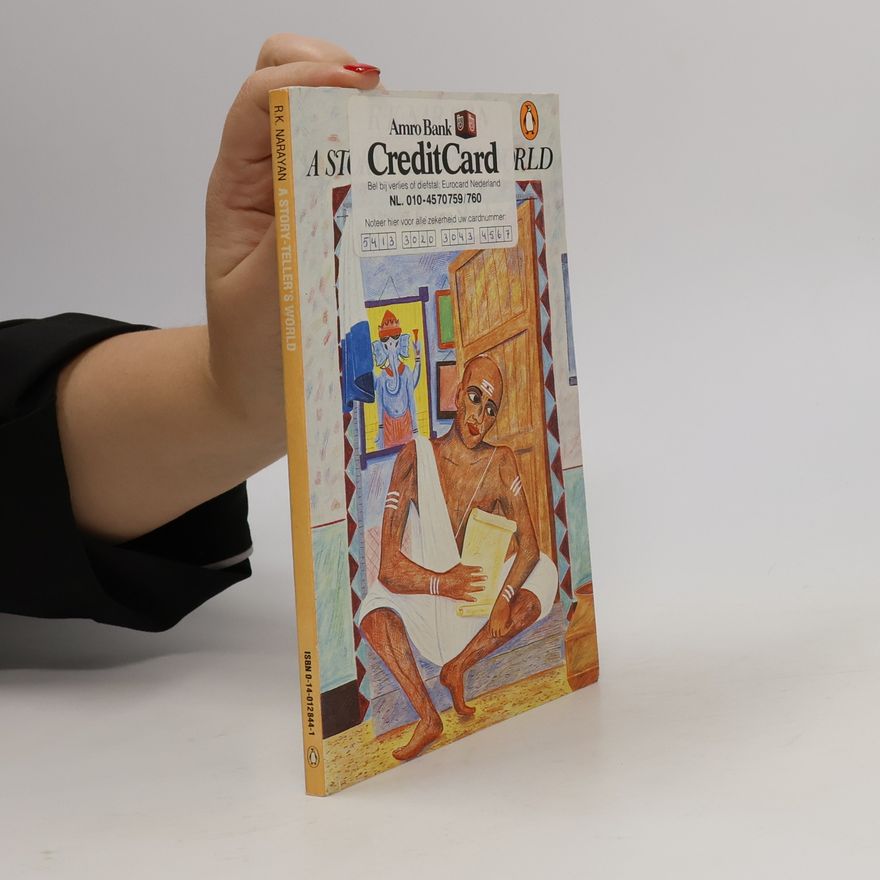 R. K. Narayan A Story-Teller's World