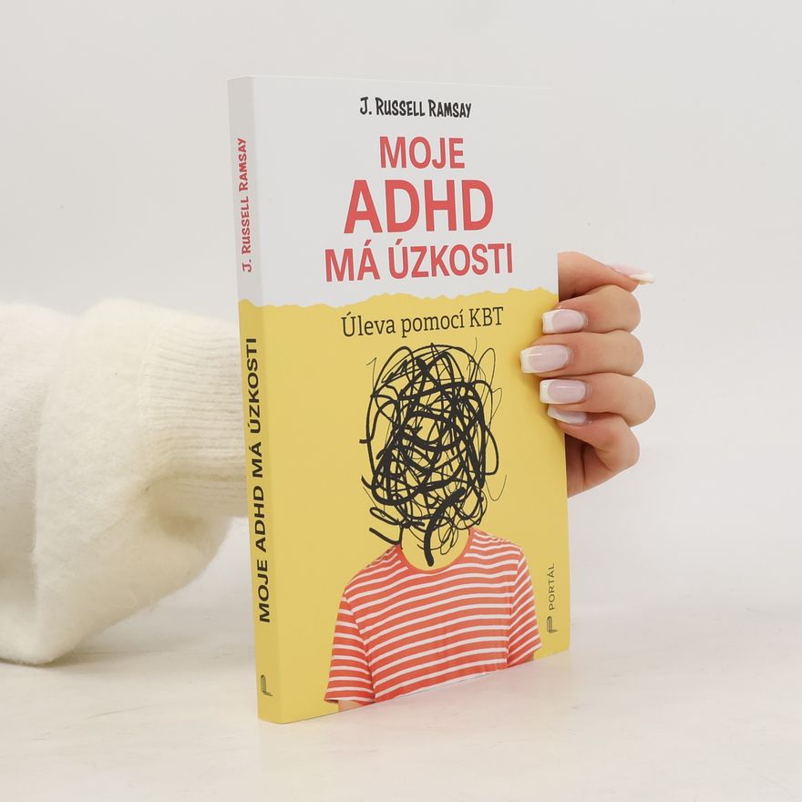 J. Russell Ramsay Moje ADHD má úzkosti