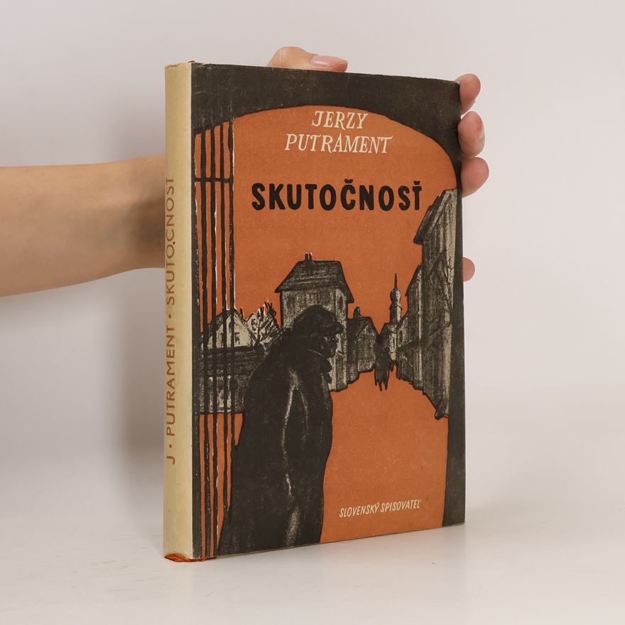 Jerzy Putrament Skutočnosť