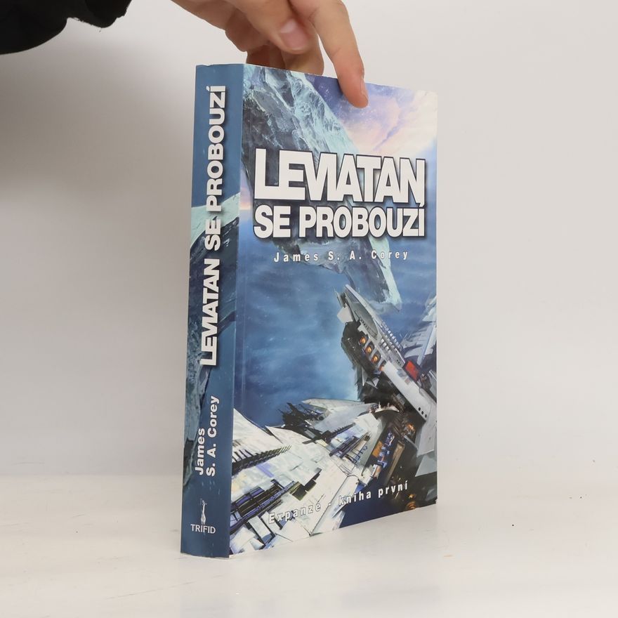 James S.A Corey Expanze. Kniha první, Leviatan se probouzí