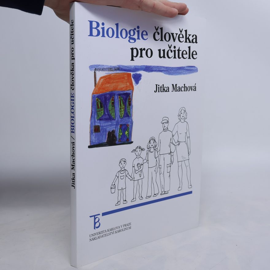 Jitka Machová Biologie člověka pro učitele