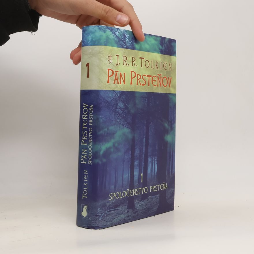 J. R. R. Tolkien Pán prsteňov 1. Spoločenstvo prsteňa
