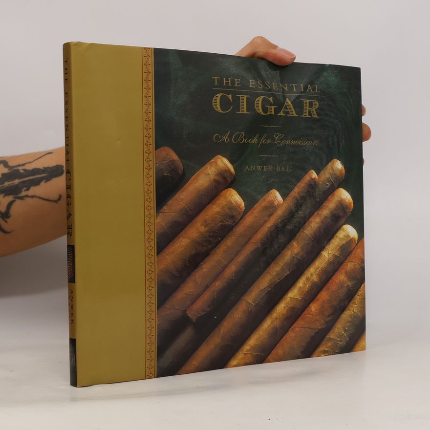 Anwer Bati The Essential Cigar
