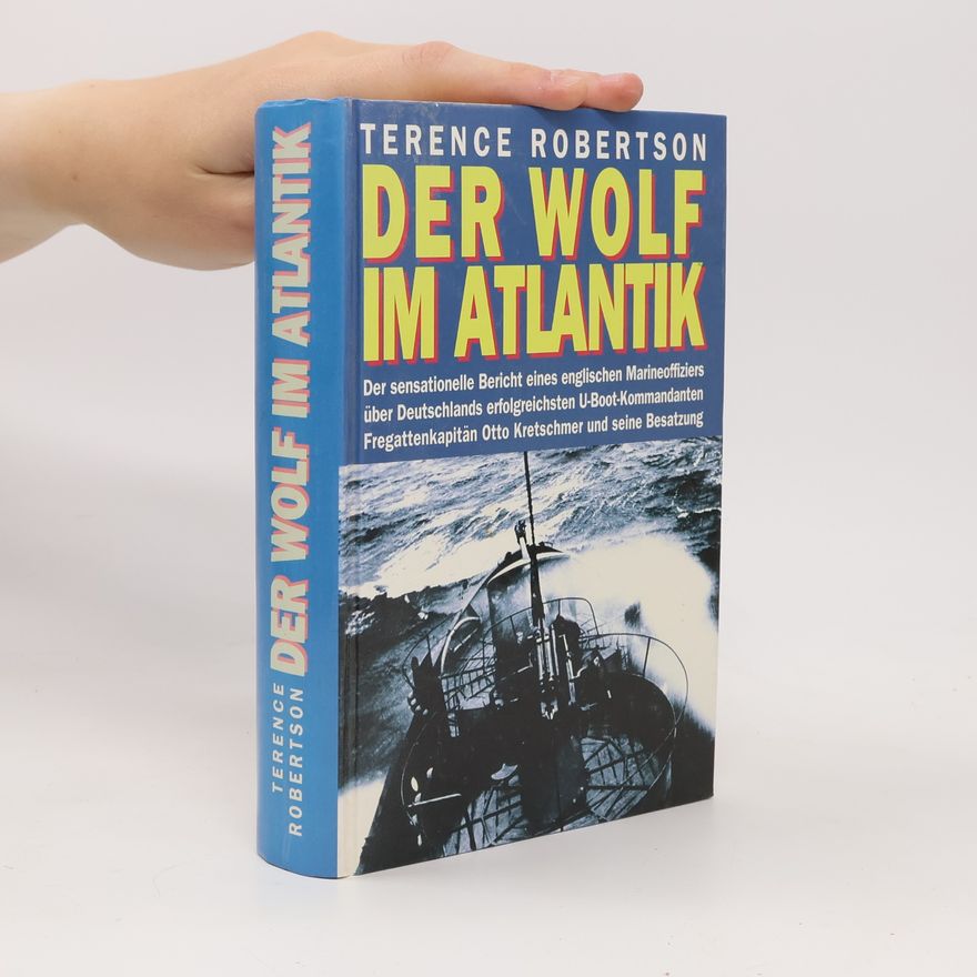 Terence Robertson Der Wolf im Atlantik