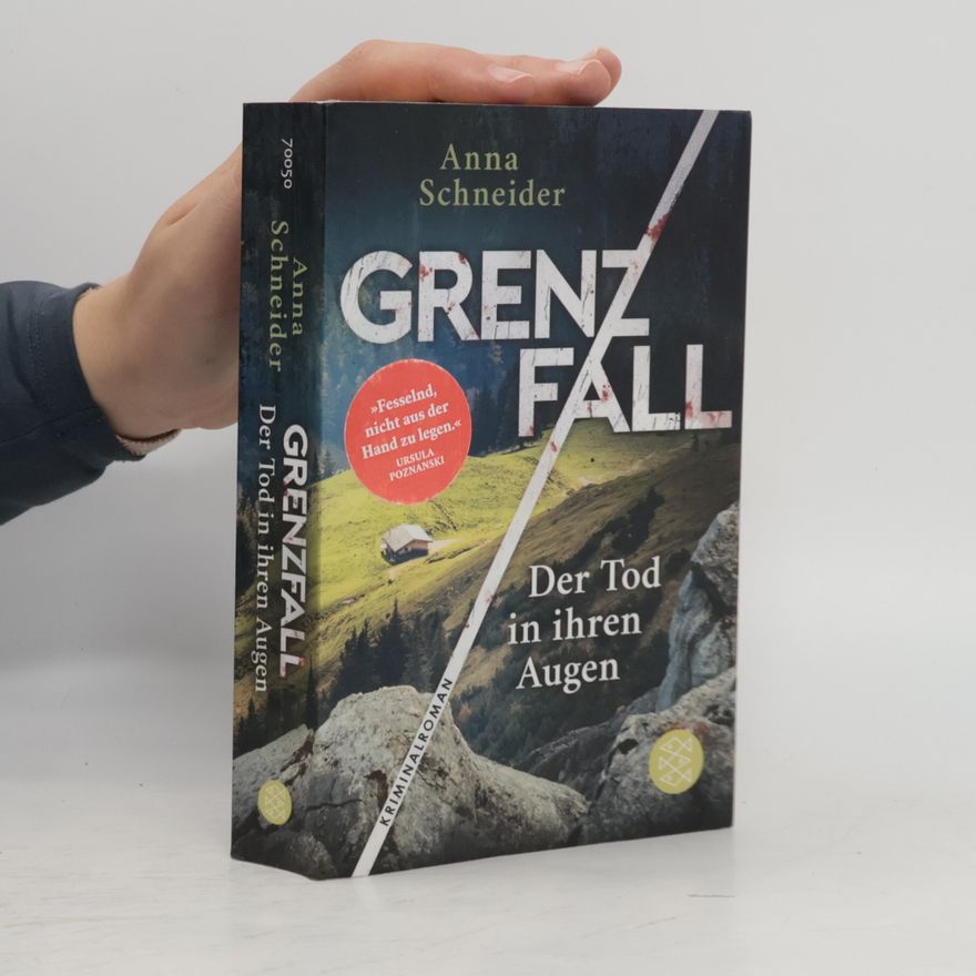 Anna Schneiderová Grenzfall. Der Tod in ihren Augen