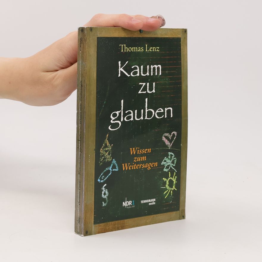 Thomas Lenz Kaum zu glauben ... 1