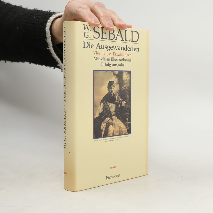 Winfried Georg Sebald Die Ausgewanderten