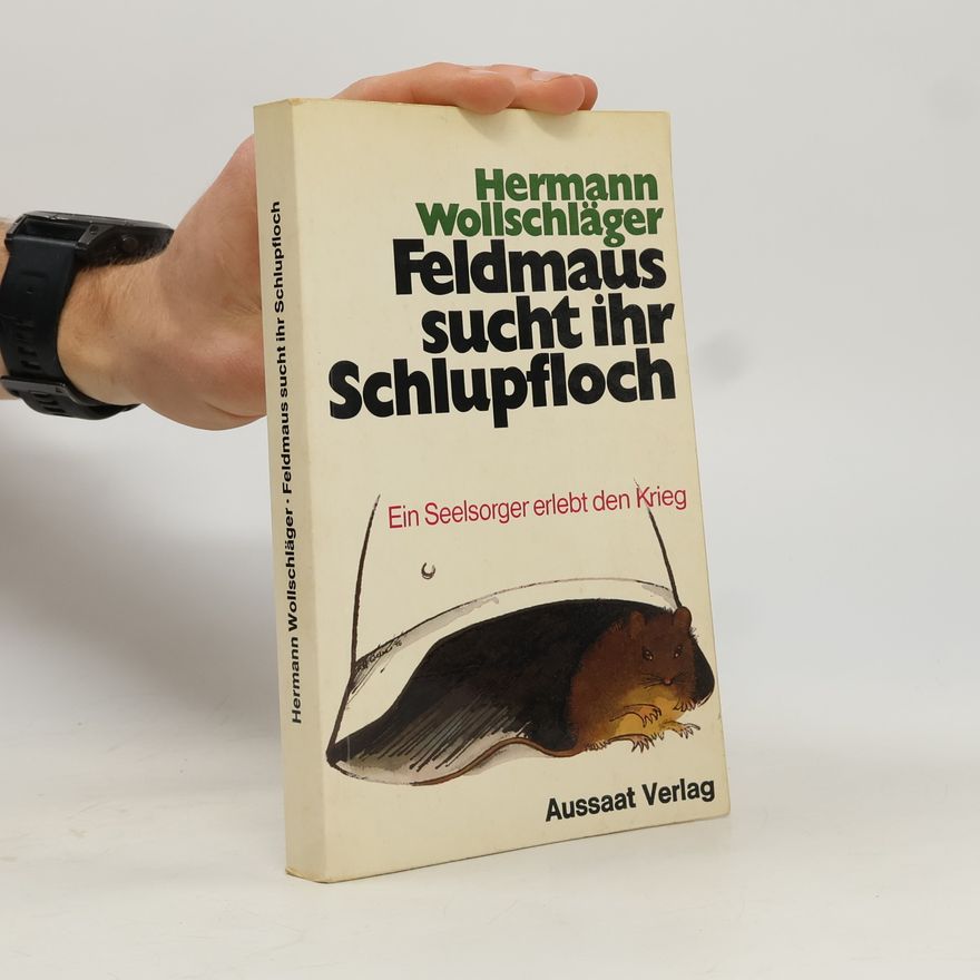 Hermann Maria Wollschlaeger Feldmaus sucht ihr Schlupfloch