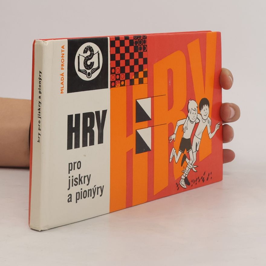 Otto Čmolík Hry pro jiskry a pionýry