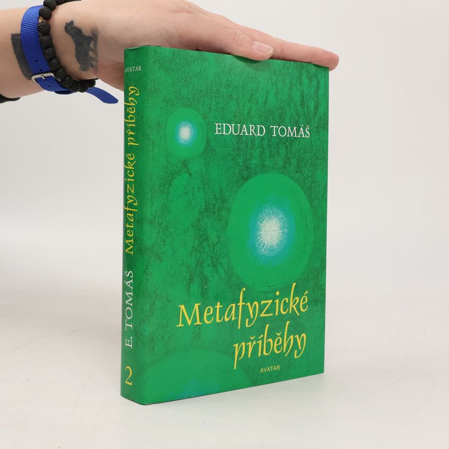 Eduard Tomáš Metafyzické příběhy. 2