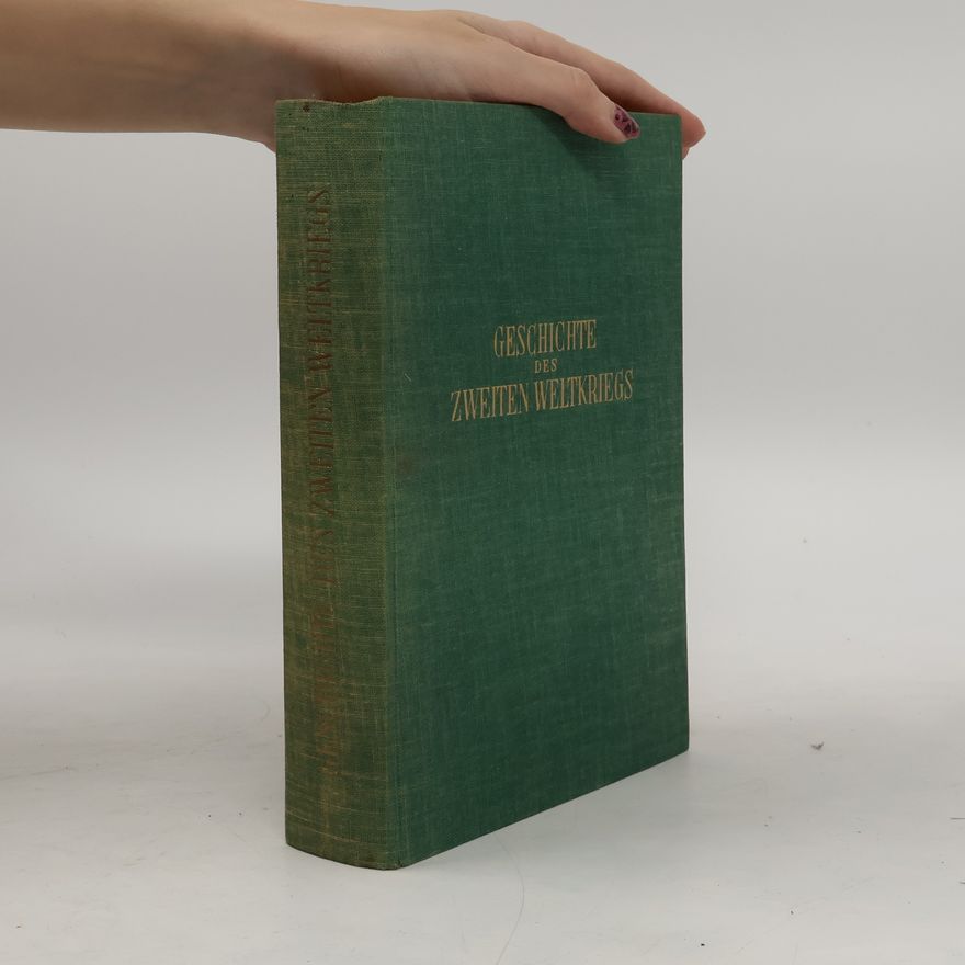 Kolektiv autorů Geschichte des Zweiten Weltkriegs
